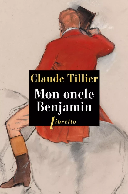 Mon oncle Benjamin - Claude Tillier - Libella