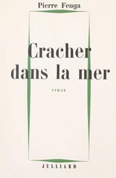 Cracher dans la mer