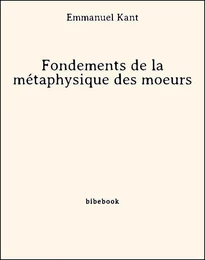 Fondements de la métaphysique des moeurs