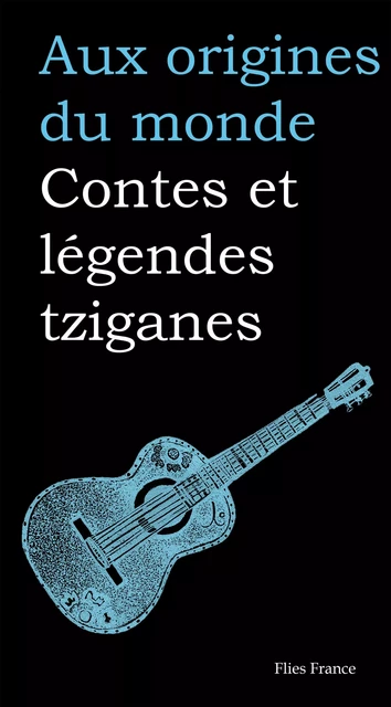 Contes et légendes tziganes - Galina Kabakova - Flies France Éditions