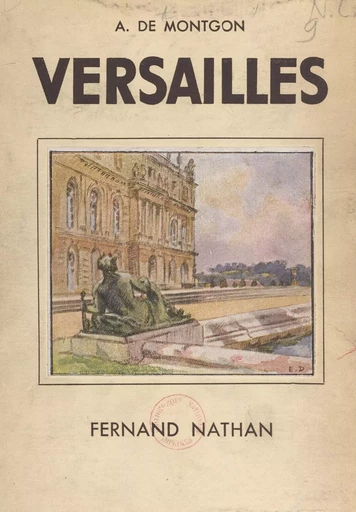 Versailles - Adhémar de Montgon - (Nathan) réédition numérique FeniXX