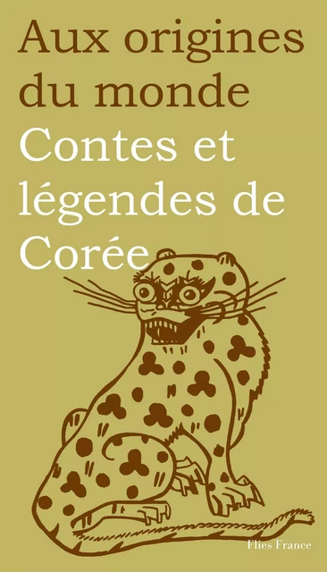 Contes et légendes de Corée - Maurice Coyaud, Jin-Mieung Li - Flies France Éditions