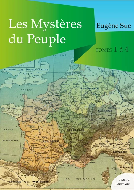 Les Mystères du Peuple, tomes 1 à 4 - Eugène Sue - Culture commune