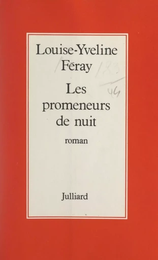 Les promeneurs de nuit - Louise-Yveline Féray - (Julliard) réédition numérique FeniXX