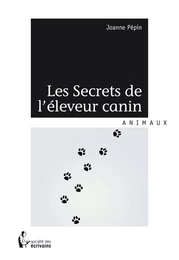 Les Secrets de l'éleveur canin