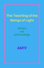 The Teaching of the Beings of Light