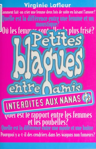 Petites blagues entre amis - Virginie Lafleur - First (réédition numérique FeniXX)