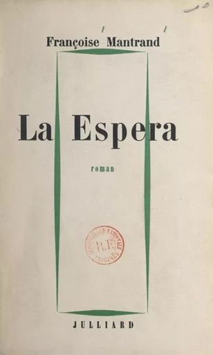 La Espera - Françoise Mantrand - (Julliard) réédition numérique FeniXX