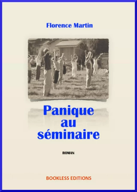 Panique au séminaire - Florence Martin - Bookless-editions