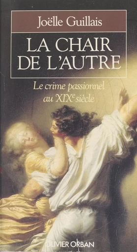 La chair de l'autre - Joëlle Guillais - Plon (réédition numérique FeniXX)