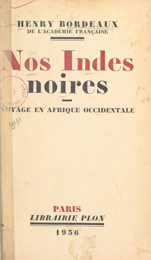 Nos Indes noires - Henry Bordeaux - (Plon) réédition numérique FeniXX