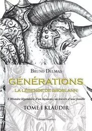 Générations - La légende de Broslann, Tome 1 : Klaüdir