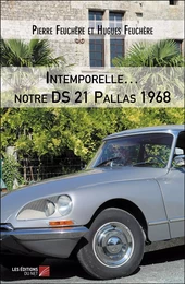 Intemporelle… notre DS 21 Pallas 1968