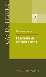 La seconde vie des bébés morts