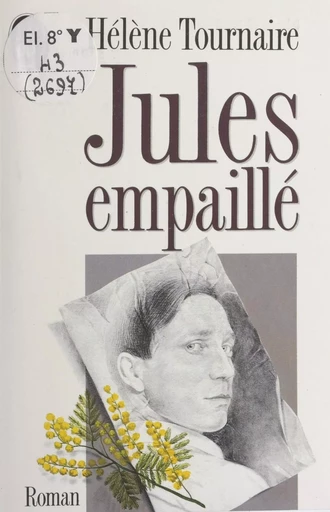 Jules empaillé - Hélène Tournaire - (J'ai lu) réédition numérique FeniXX