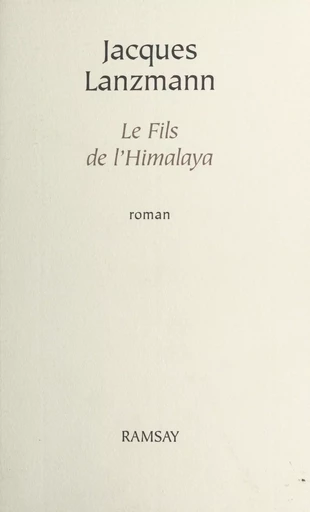 Le Fils de l'Himalaya - Jacques Lanzmann - Le Livre de poche (réédition numérique FeniXX)