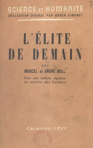 L'élite de demain - André Boll, Marcel Boll - (Calmann-Lévy) réédition numérique FeniXX