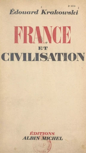 France et civilisation - Édouard Krakowski - (Albin Michel) réédition numérique FeniXX