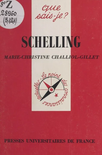 Schelling - Marie-Christine Challiol-Gillet - Presses universitaires de France (réédition numérique FeniXX)