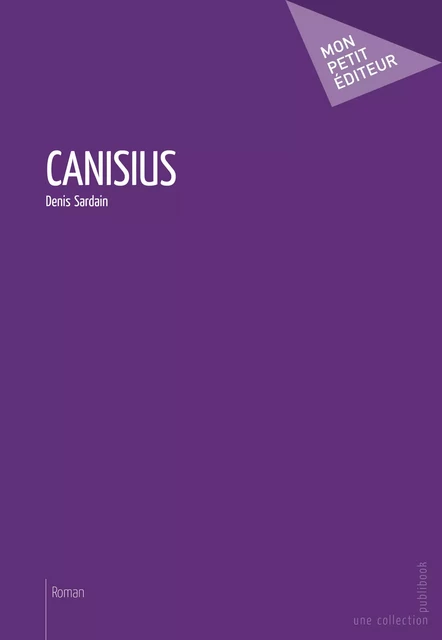 Canisius - Denis Sardain - Mon Petit Editeur