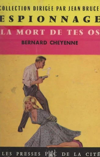 La mort de tes os - Bernard Cheyenne - (Presses de la Cité) réédition numérique FeniXX