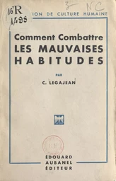 Méthode pour combattre les mauvaises habitudes