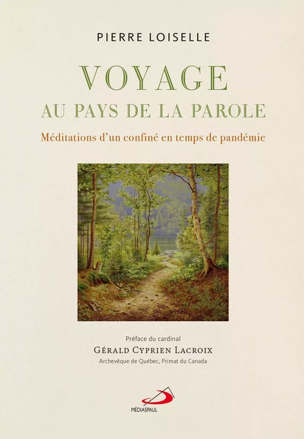 Voyage au pays de la Parole - Pierre Loiselle - Éditions Médiaspaul