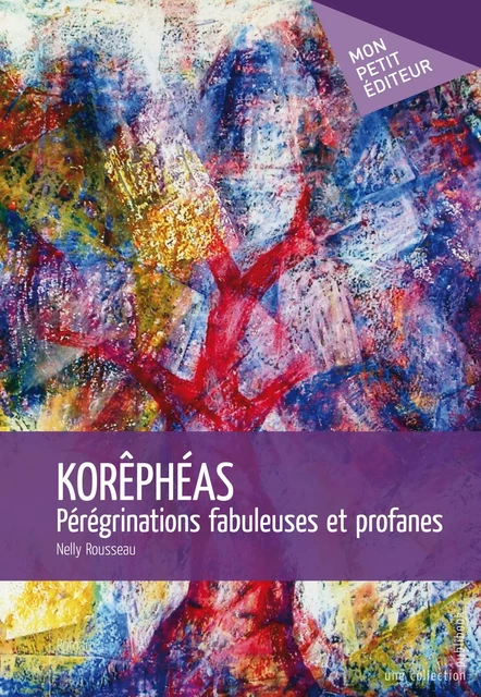 Korêphéas - Nelly Rousseau - Mon Petit Editeur