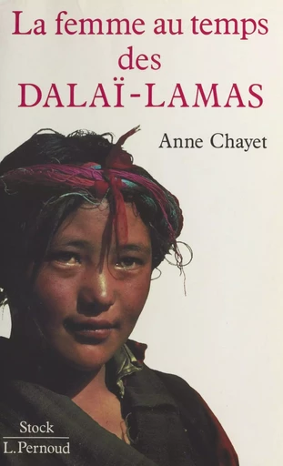 La femme au temps des dalaï-lamas - Anne Chayet - Stock (réédition numérique FeniXX)