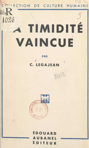 La timidité vaincue - C. Legajean - (Éditions de La Martinière) réédition numérique FeniXX