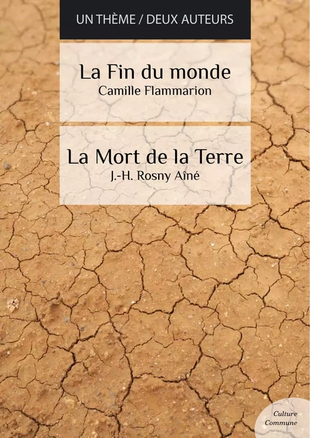 La fin du monde - La Mort de la Terre (science fiction) - Camille Flammarion, J.-H. Rosny Aîné - Culture commune