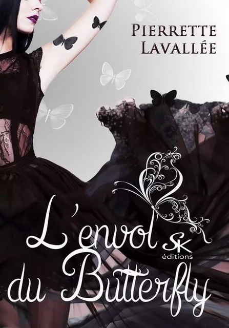 L'envol du Butterfly - Pierrette Lavallée - Éditions Sharon Kena