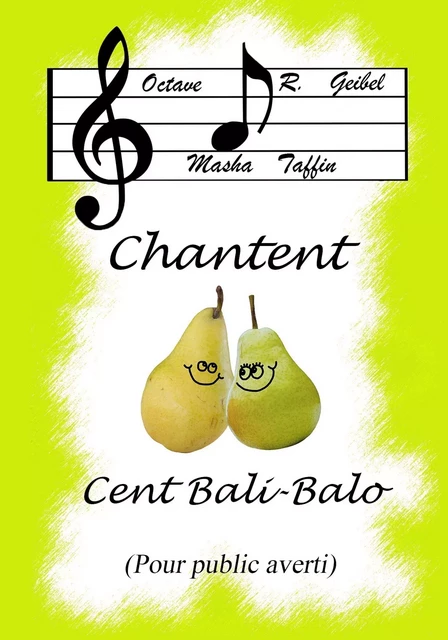 Octave R.Geibel et Masha Taffin chantent Cent Bali-Balo - Octave R.Geibel, Masha Taffin - Atramenta