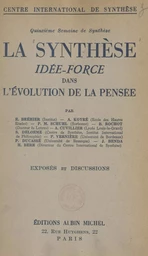 La synthèse : idée force dans l'évolution de la pensée...