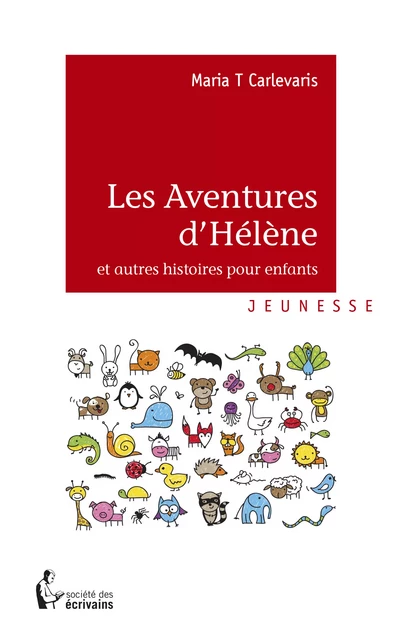 Les Aventures d'Hélène - Maria T Carlevaris - Société des écrivains