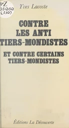 Contre les anti-tiers-mondistes et contre certains tiers-mondistes