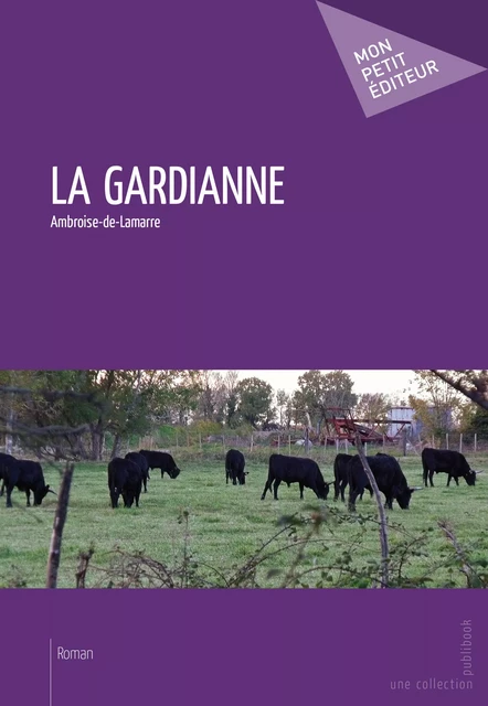 La Gardianne -  Ambroise-de-Lamarre - Mon Petit Editeur