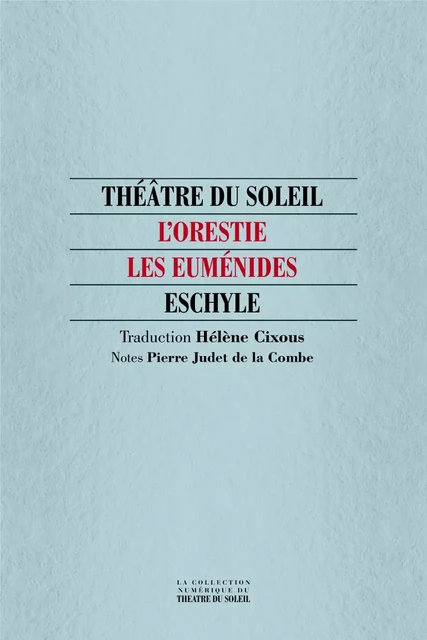 Les Euménides - Eschyle Eschyle - Théâtre du Soleil