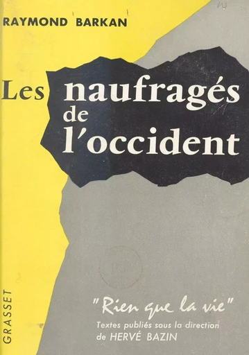 Les naufragés de l'Occident - Raymond Barkan - (Grasset) réédition numérique FeniXX