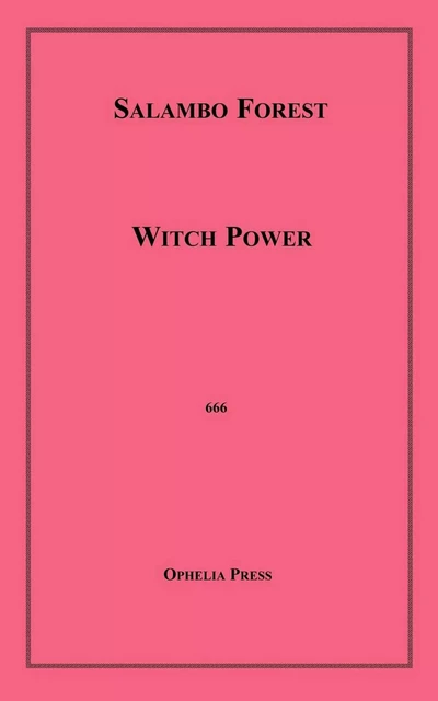 Witch Power - Salambo Forest - Disruptive Publishing