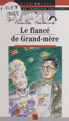 Le fiancé de grand-mère - François Collombet - (Nathan) réédition numérique FeniXX