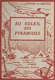 Au soleil des Pyramides