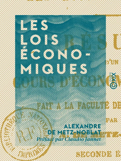 Les Lois économiques - Alexandre de Metz-Noblat, Claudio Jannet - Collection XIX