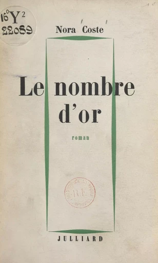 Le nombre d'or - Nora Coste - (Julliard) réédition numérique FeniXX