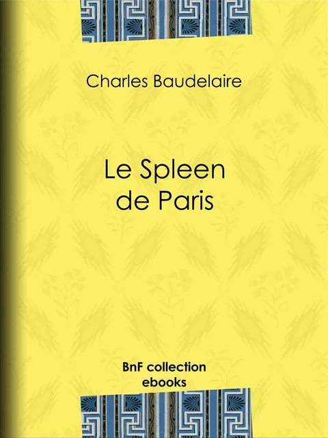 Le Spleen de Paris - Charles Baudelaire - BnF collection ebooks