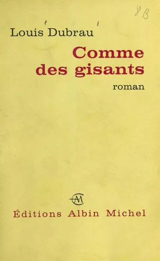 Comme des gisants - Louis Dubrau - (Albin Michel) réédition numérique FeniXX