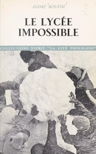 Le lycée impossible - André Rouède - (Seuil) réédition numérique FeniXX