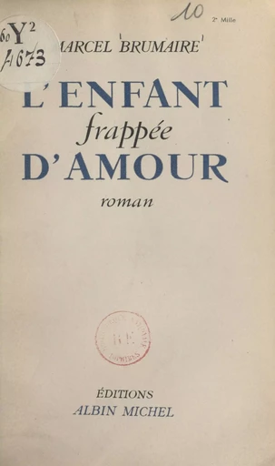 L'enfant frappée d'amour - Marcel Brumaire - (Albin Michel) réédition numérique FeniXX