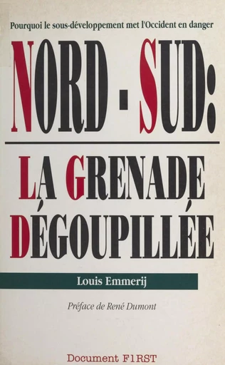 Nord-Sud, la grenade dégoupillée - Louis Emmerij - First (réédition numérique FeniXX)