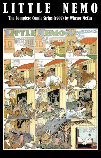 Little Nemo - The Complete Comic Strips (1909) by Winsor McCay (Platinum Age Vintage Comics) - Winsor Mccay - e-artnow